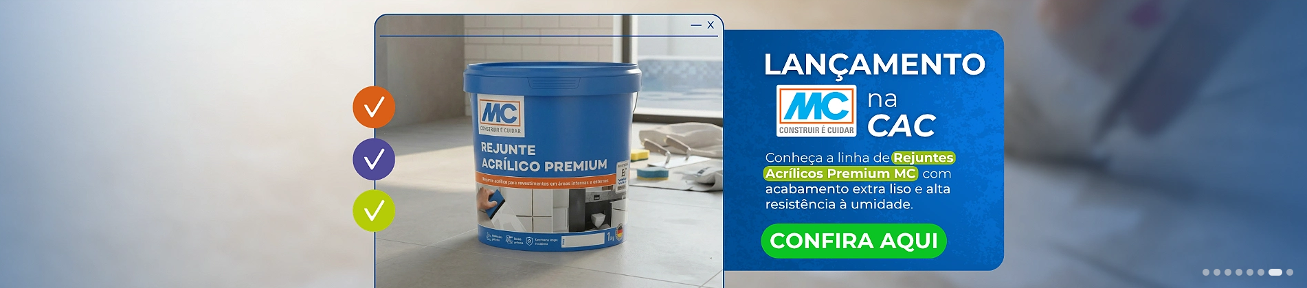 Lançamento na CAC — Rejunte Acrílico Premium MC